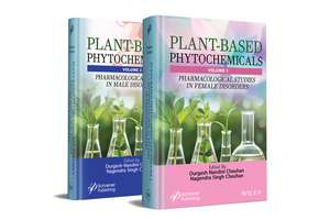 Plant-Based Phytochemicals, 2 Volume Set de Durgesh Nandini Chauhan