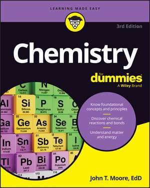 Chemistry For Dummies de John T. Moore