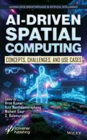AI-Driven Spatial Computing de Arun Kumar