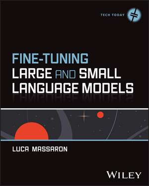 Fine-Tuning Large and Small Language Models de Luca Massaron