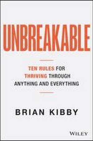 Unbreakable de Brian Kibby