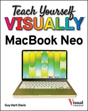 Teach Yourself VISUALLY MacBook Neo de Guy Hart-Davis