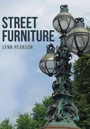 Street Furniture de Lynn Pearson