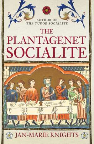 The Plantagenet Socialite de Jan-Marie Knights