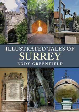 Illustrated Tales of Surrey de Eddy Greenfield