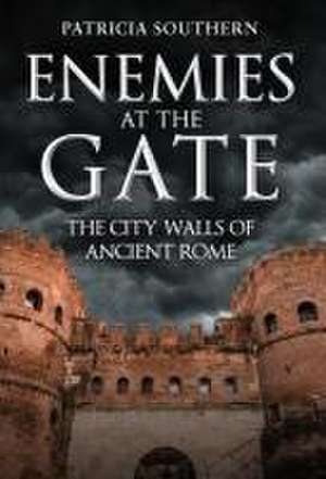 Enemies at the Gate de Patricia Southern