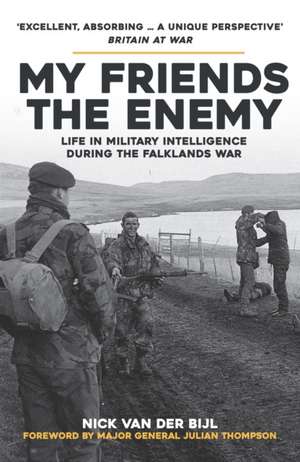 My Friends, The Enemy de Nick Van Der Bijl