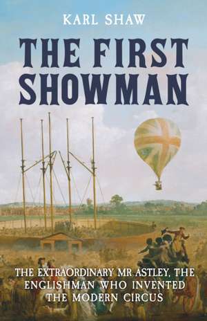 The First Showman de Karl Shaw