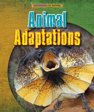 Animal Adaptations de Louise Spilsbury