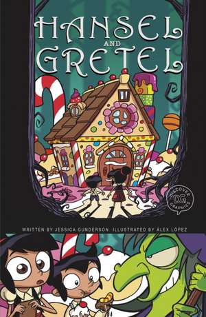 Hansel and Gretel de Jessica Gunderson