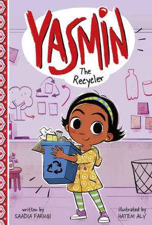 Faruqi, S: Yasmin the Recycler de Saadia Faruqi