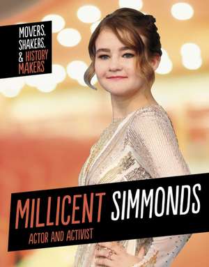 Millicent Simmonds, Actor and Activist de Rachel Smoka-Richardson