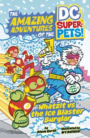 Whatzit vs the Ice Blaster Burglar de Steve Korte