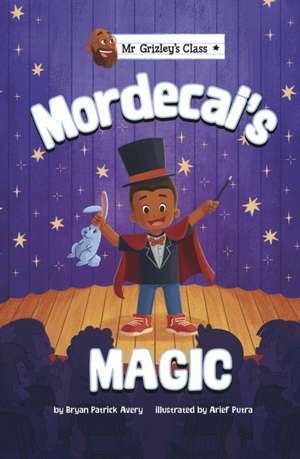 Mordecai's Magic de Bryan Patrick Avery