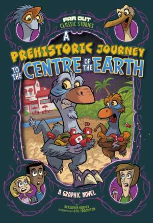 Prehistoric Journey to the Centre of the Earth de Benjamin Harper