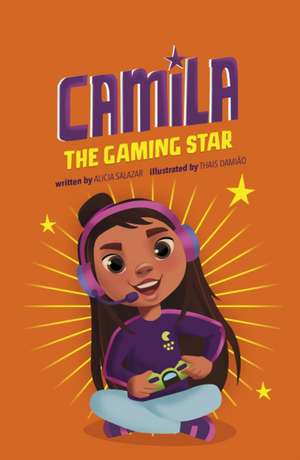 Camila the Gaming Star de Alicia Salazar