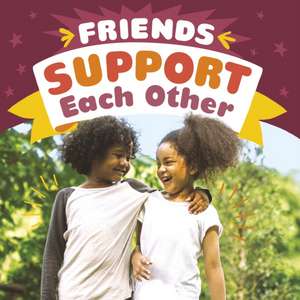 Friends Support Each Other de Megan Borgert-Spaniol