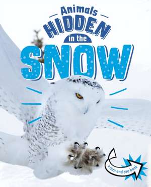 Animals Hidden in the Snow de Jessica Rusick