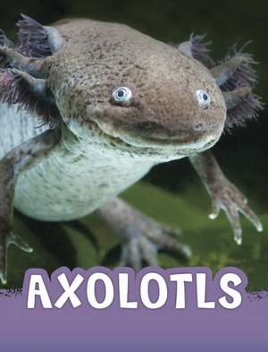 Axolotls de Jaclyn Jaycox