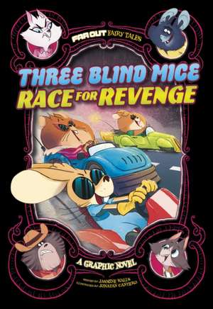 Three Blind Mice Race for Revenge de Jasmine Walls