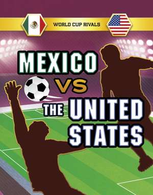 Mexico vs the United States de Jules Allen