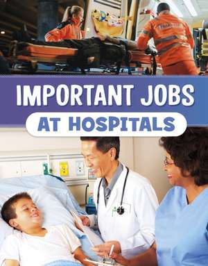 Important Jobs at Hospitals de Mari Bolte