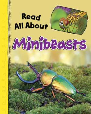 Read All About Minibeasts de Mae Respicio