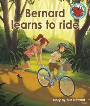 Bernard learns to ride de Erin Howard