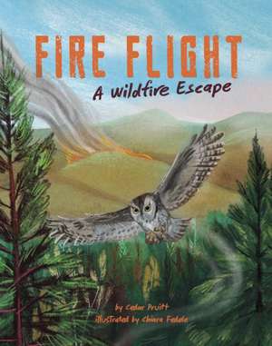 Fire Flight de Cedar Pruitt
