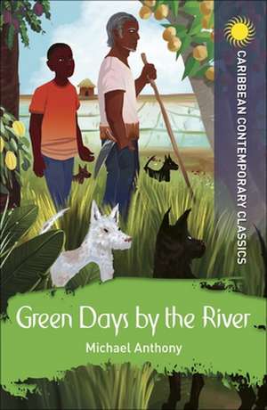 Green Days by the River de Michael Anthony