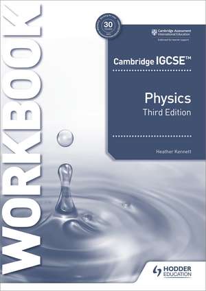 Cambridge IGCSE™ Physics Workbook 3rd Edition de Heather Kennett