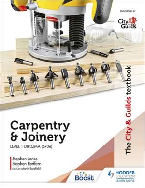 The City & Guilds Textbook: Carpentry & Joinery for the Level 1 Diploma (6706) de Stephen Jones