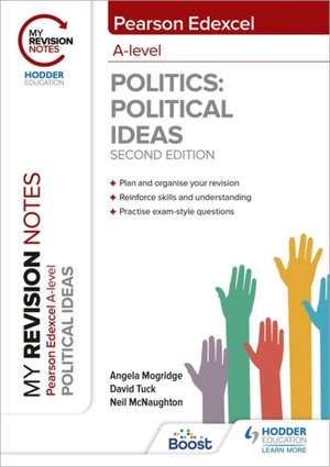 My Revision Notes: Pearson Edexcel A Level Political Ideas: Second Edition de Angela Mogridge