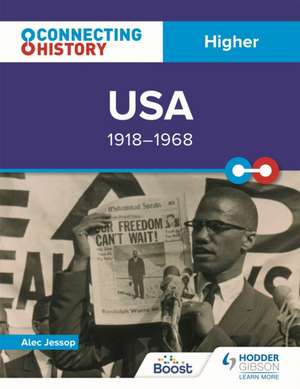 Jessop, A: Connecting History: Higher USA, 1918-1968 de Alec Jessop