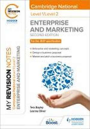 My Revision Notes: Level 1/Level 2 Cambridge National in Enterprise & Marketing: Second Edition de Leanna Oliver