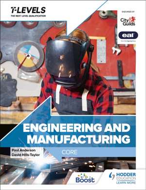 Engineering and Manufacturing T Level: Core de Andrew Buckenham