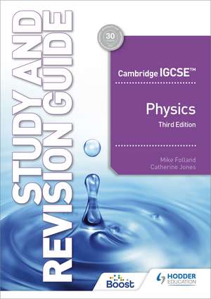 Cambridge IGCSE™ Physics Study and Revision Guide Third Edition de Mike Folland