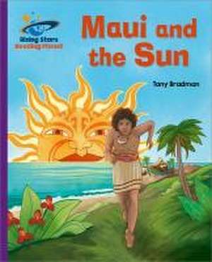 Reading Planet - Maui and the Sun - Purple: Galaxy de Tony Bradman