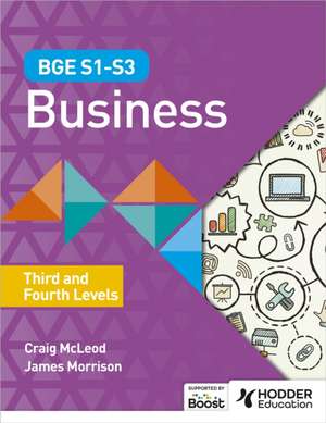 BGE S1–S3 Business: Third and Fourth Levels de James Morrison