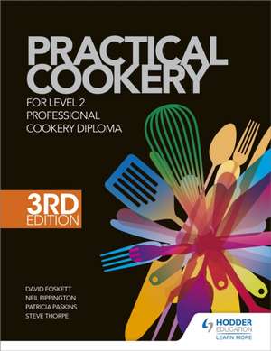 Practical Cookery for the Level 2 Professional Cookery Diploma, 3rd edition de Ben Christopherson