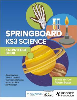 Springboard: KS3 Science Knowledge Book de Bill Wilkinson