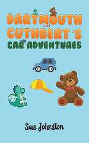 Dartmouth and Cuthbert's Car Adventures de Sue Johnston