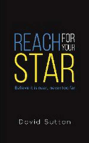 Reach for Your Star de David Sutton