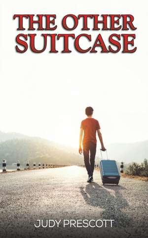 The Other Suitcase de Judy Prescott