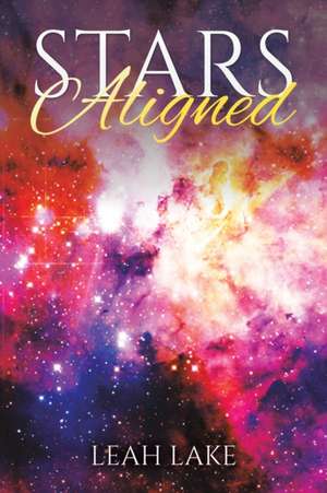 Stars Aligned de Leah Lake