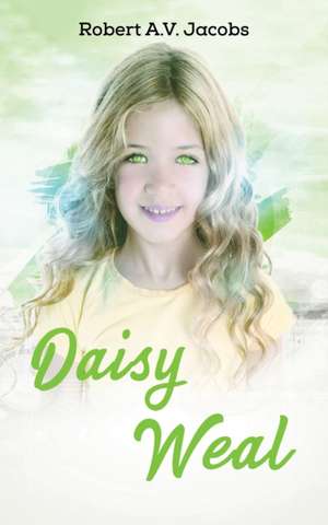 Daisy Weal de Robert A V Jacobs