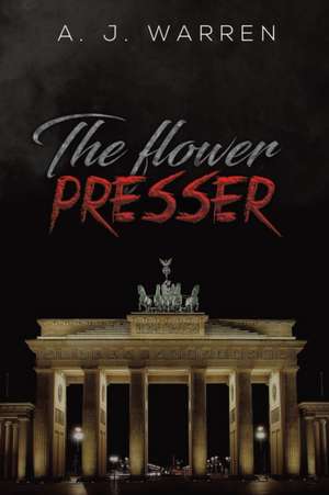 The Flower Presser de A. J. Warren