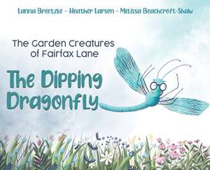 The Garden Creatures of Fairfax Lane de Lanna Breetzke