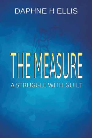 The Measure de Daphne H Ellis