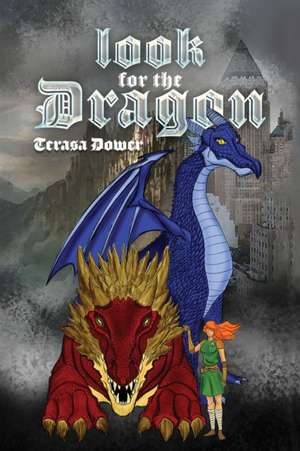 Look for the Dragon de Terasa Dower